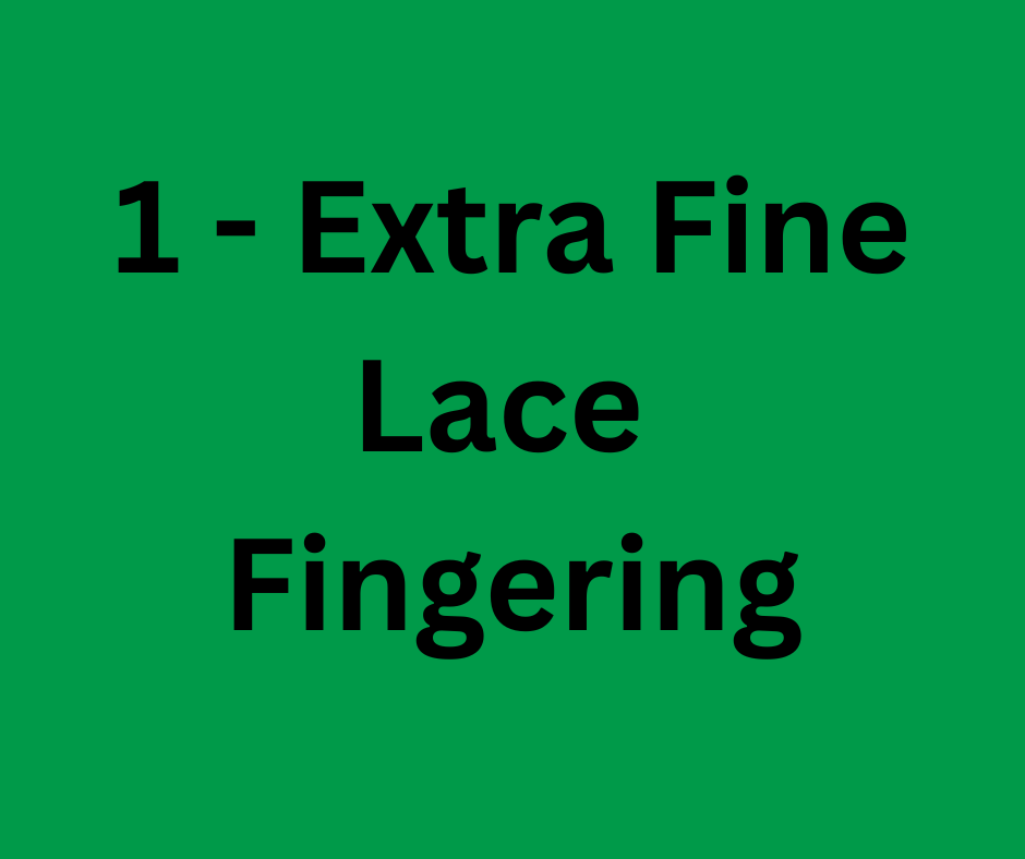 1 - Superfine, Fingering, Lace