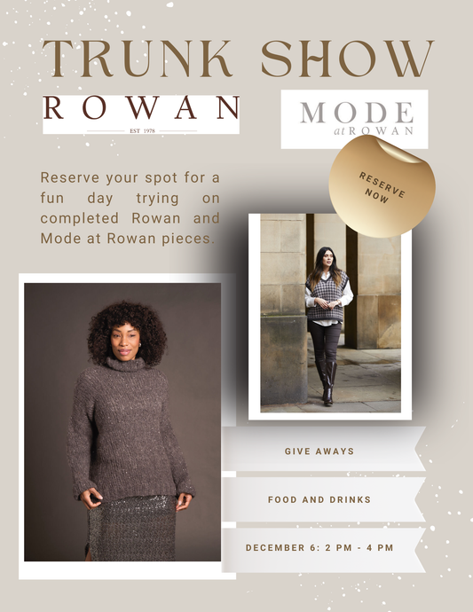 Rowan and Mode at Rowan Trunk Show - December 6 (Reschedule)