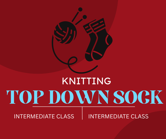 Intermediate Sock Knitting: Top-Down Socks